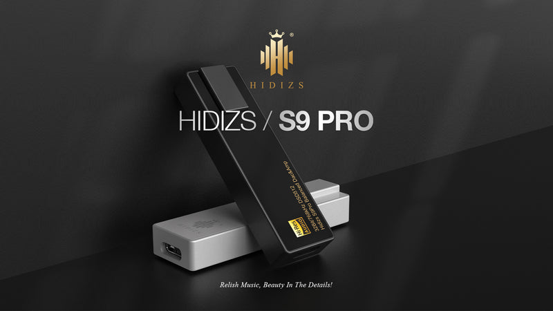 HIDIZS S9PRO Dongle Highlights Review