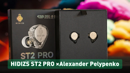 HIDIZS ST2 PRO Review -Alexander Pelypenko