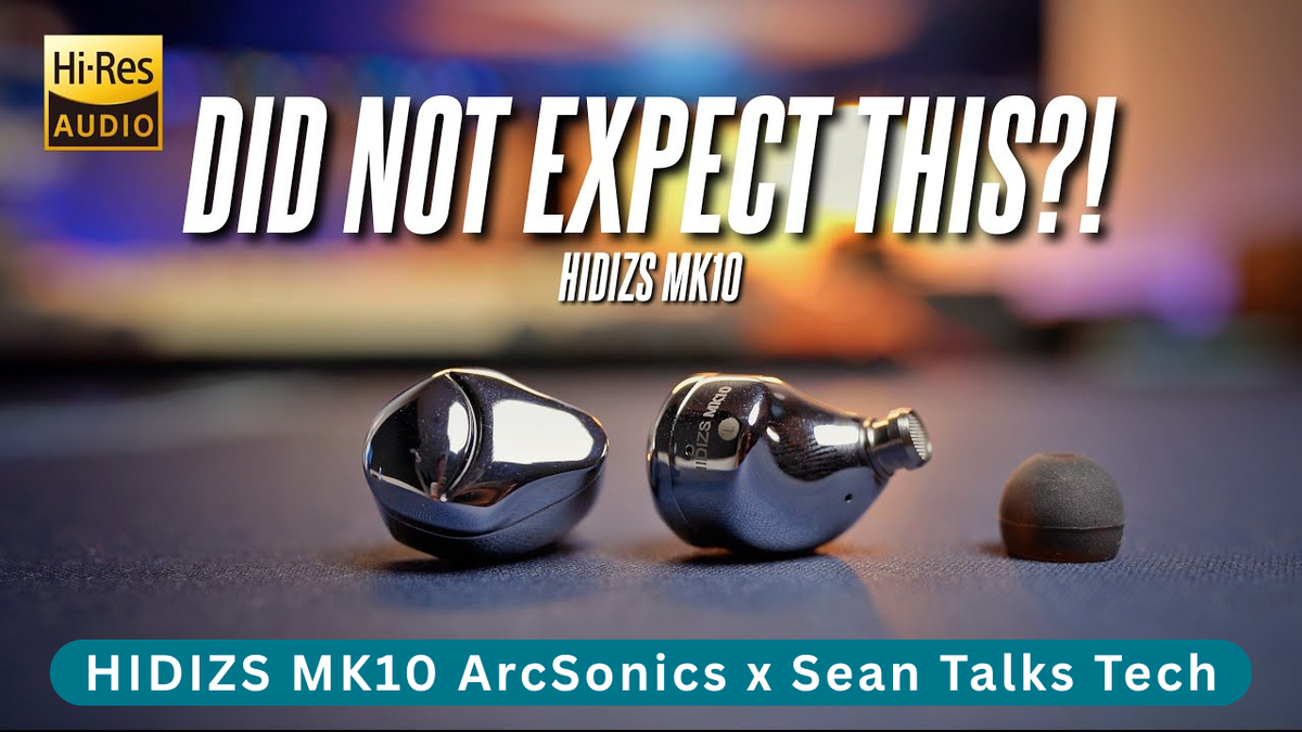 HIDIZS MK10 ArcSonics Review - Sean Talks Tech