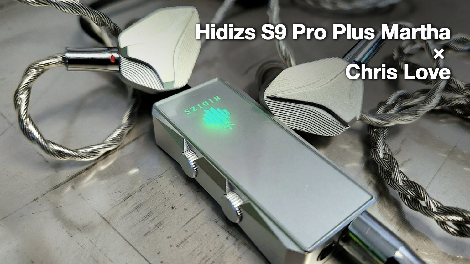 Hidizs S9 Pro Plus Martha Review - Chris Love