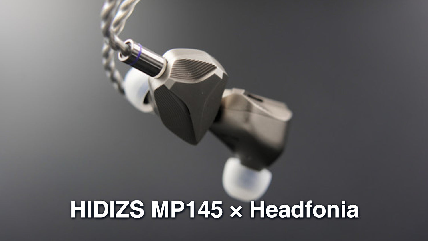 HIDIZS MP145 Review - Headfonia
