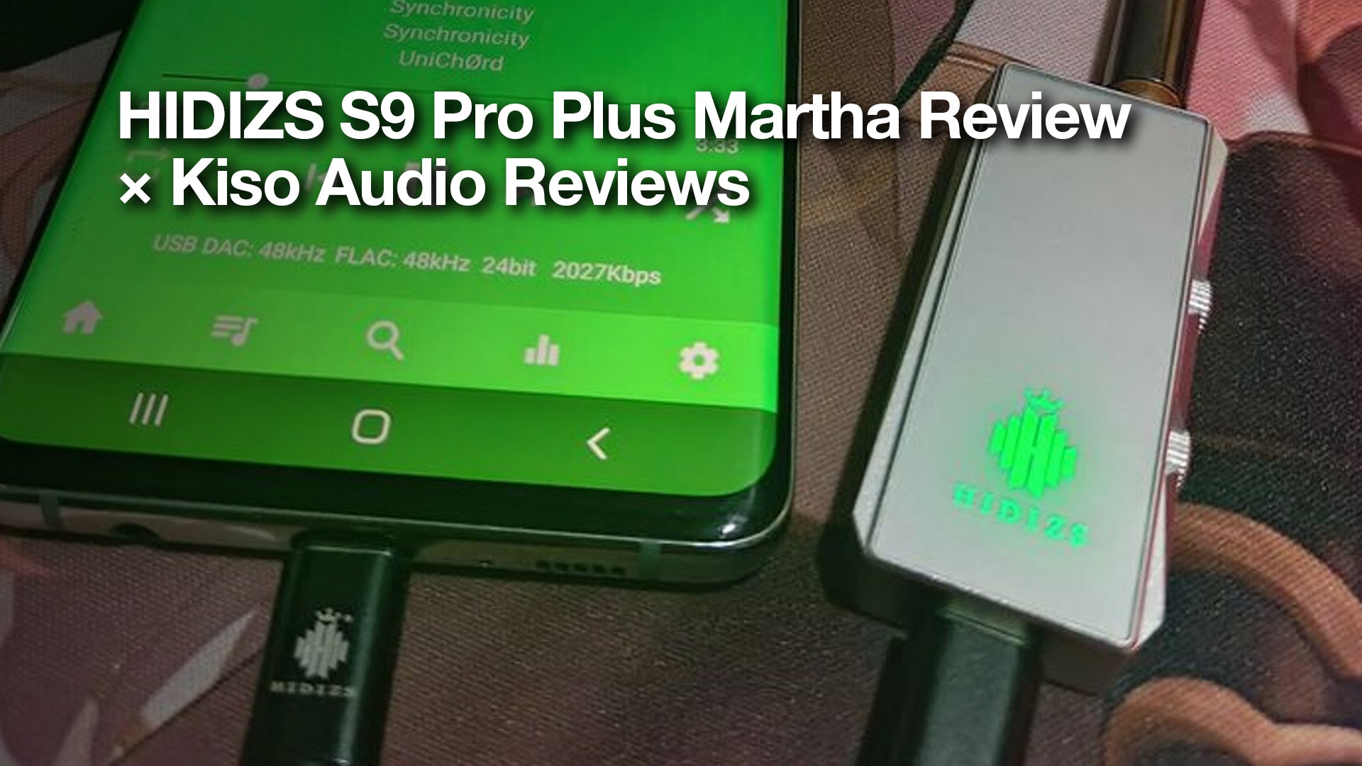 HIDIZS S9 Pro Plus Martha Review - Kiso Audio Reviews