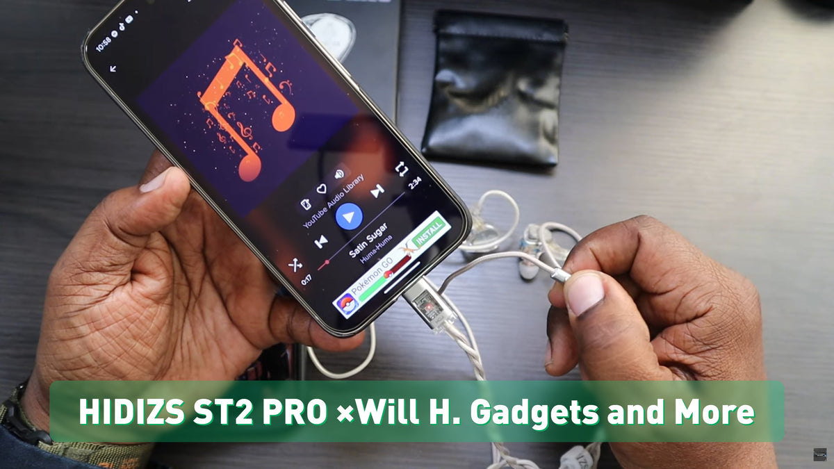 HIDIZS ST2 PRO Review -Will H. Gadgets and More