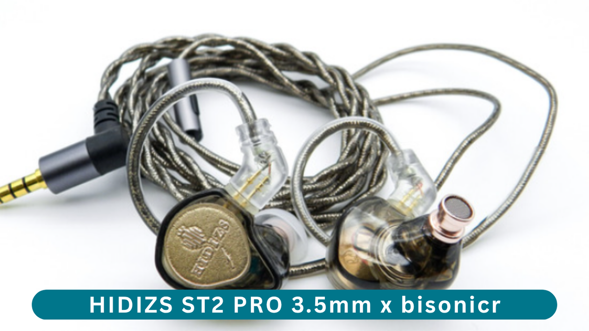HIDIZS ST2 PRO 3.5mm Review - bisonicr