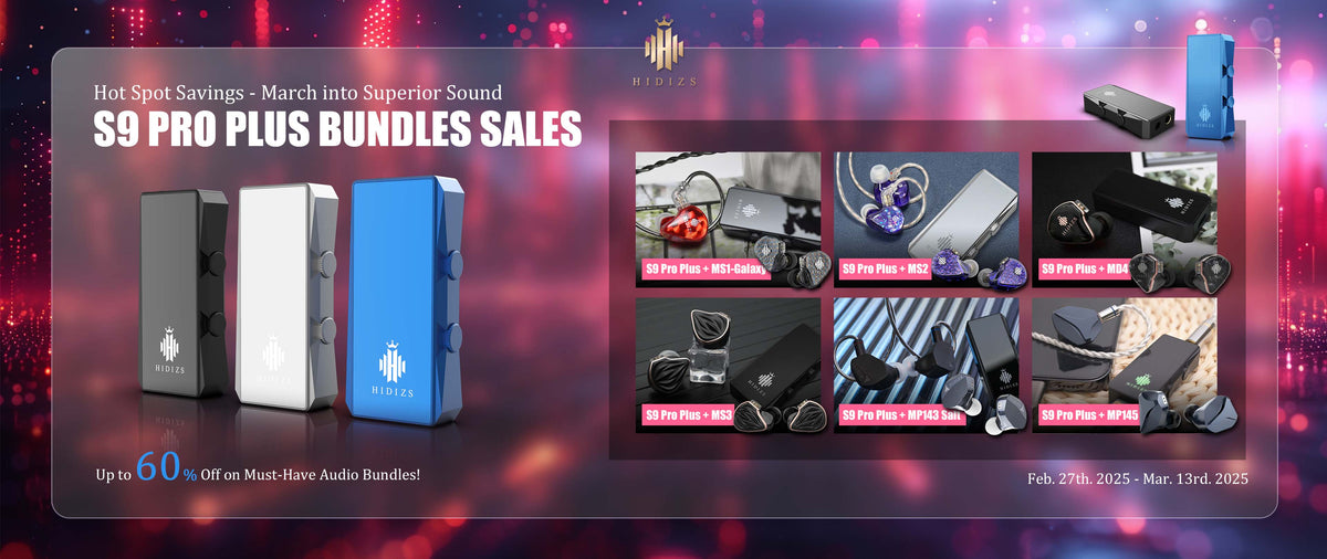 S9 Pro Plus Bundles – Portable DAC/AMP Deals – HIDIZS